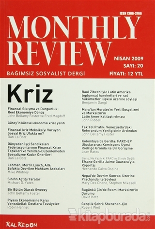 Monthly Review Bağımsız Sosyalist Dergi Sayı: 20 / Nisan 2009