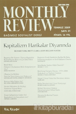 Monthly Review Bağımsız Sosyalist Dergi Sayı: 21 / Temmuz 2009 Kolekti