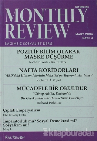 Monthly Review Bağımsız Sosyalist Dergi Sayı: 3 / Mart 2006