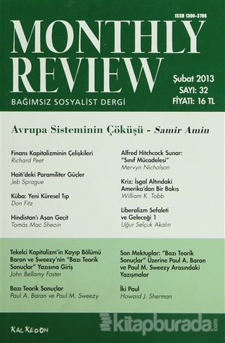 Monthly Review Bağımsız Sosyalist Dergi Sayı: 32 / Şubat 2013 Kolektif