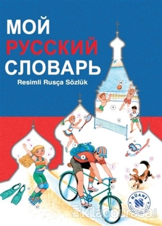 Moy Russkiy slovar' - Resimli Rusça Sözlük %15 indirimli N. G. Babay