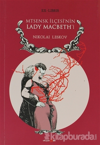 Mtsenk İlçesinin Lady Macbethi %28 indirimli Nikolai Leskov