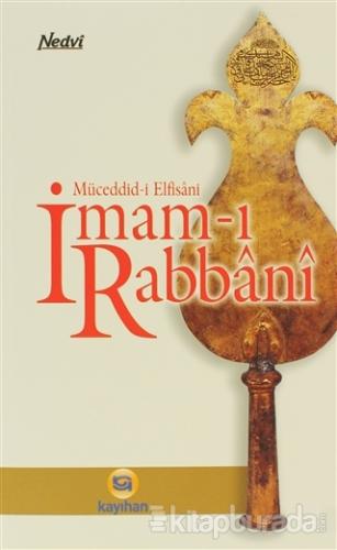 Müceddid-i Elfisani İmam-ı Rabbani Ebu'l Hasan Ali En-Nedvi