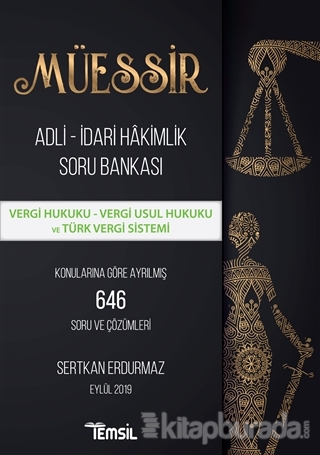 Müessir Adli-İdari Hakimlik Soru Bankası - Vergi Hukuku - Vergi Usul Hukuku ve Türk Vergi Sistemi