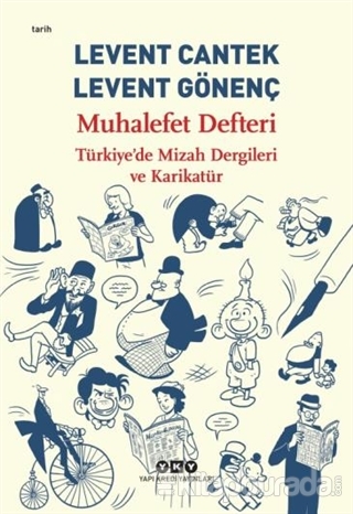 Muhalefet Defteri: Türkiye'de Mizah Dergileri ve Karikatür Levent Cant
