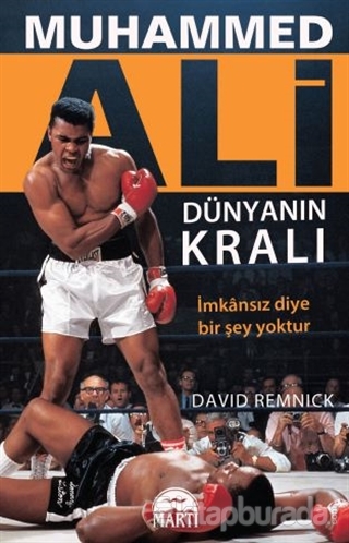 Muhammed Ali Dünyanın Kralı %25 indirimli David Remnick