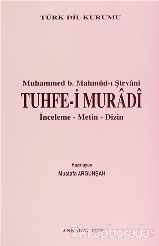 Muhammed B. Mahmud-ı Şirvani Tuhfe-i Muradi Mustafa Argunşah