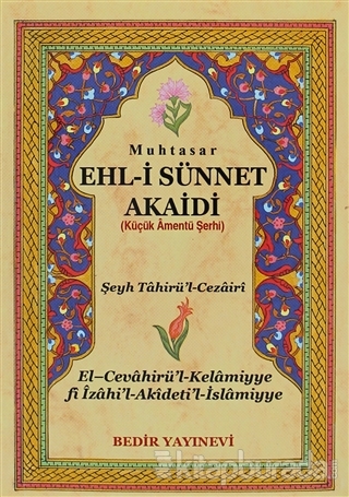 Muhtasar Ehl-i Sünnet Akaidi Şeyh Tahirü'l-Cezairi