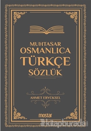 Muhtasar Osmanlıca Türkçe Sözlük (Ciltli) Ahmet Eryüksel