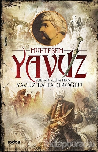Muhteşem Yavuz Sultan Selim Han %30 indirimli Yavuz Bahadıroğlu