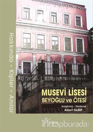 Musevi Lisesi - Beyoğlu ve Ötesi (Ciltli)