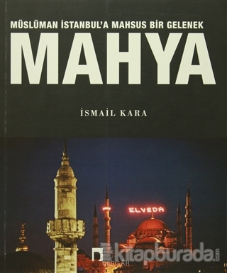 Müslüman İstanbul'a Mahsus Bir Gelenek Mahya