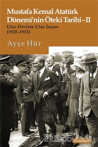 Mustafa Kemal Atatürk Dönemi'nin Öteki Tarihi 2