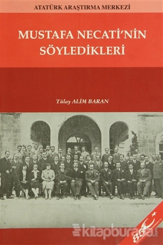 Mustafa Necati'nin Söyledikleri %15 indirimli Tülay Alim Baran