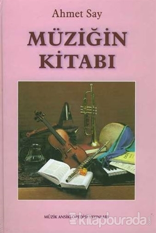 Müziğin Kitabı (Ciltli) Ahmet Say