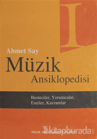 Müzik Ansiklopedisi Cilt 1 (Ciltli) Ahmet Say