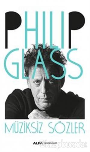 Müziksiz Sözler %15 indirimli Philip Glass