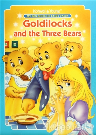 My Big Book Of Fairy Tales: Goldilocks and The Three Bears Kolektif