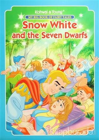 My Big Book Of Fairy Tales: Snow White and The Seven Dwarfs Kolektif