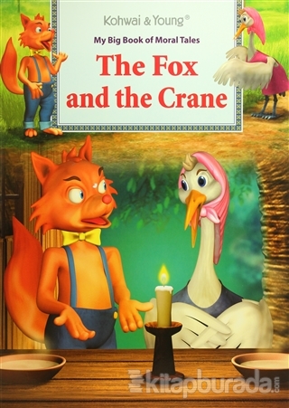 My Big Book Of Moral Tales : The Fox and The Crane Kolektif