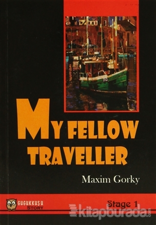 My Fellow Traveler %35 indirimli Maksim Gorki