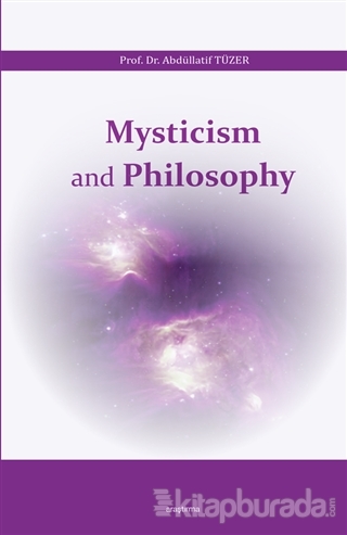 Mysticism and Philosophy Abdullatif Tüzer