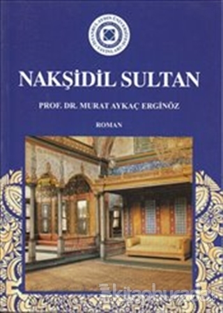 Nakşidil Sultan Murat Aykaç Erginöz