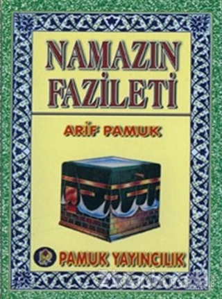 Namazın Fazileti (Namaz-016) Arif Pamuk