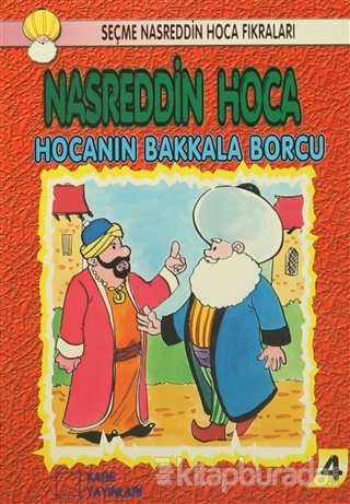 Nasreddin Hoca : Hocanın Bakkala Borcu Kolektif