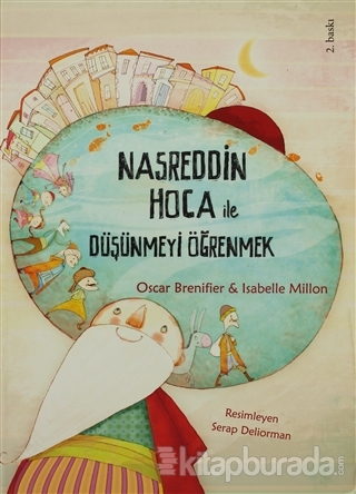 Nasreddin Hoca ile Düşünmeyi Öğrenmek Oscar Brenifier