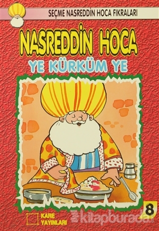 Nasreddin Hoca : Ye Kürküm Ye
