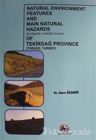 Natural Environment Features and Main Natural Hazards (Earthquake, Landslide, Erosion) of Tekirdağ Province (Thrace, Turkey)