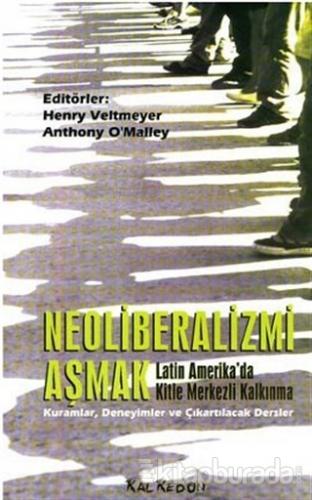 Neoliberalizmi Aşmak Latin Amerika'da Kitle Merkezli Kalkınma Henry Ve