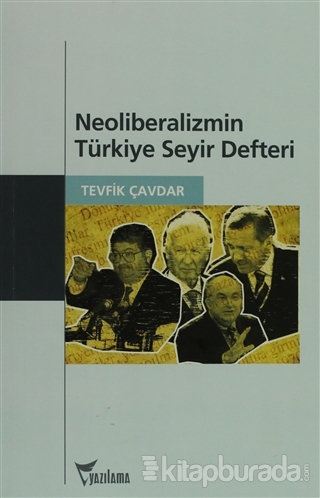 Neoliberalizmin Türkiye Seyir Defteri %15 indirimli Tevfik Çavdar
