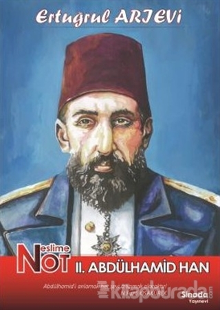 Neslime Not 2. Abdülhamid Han
