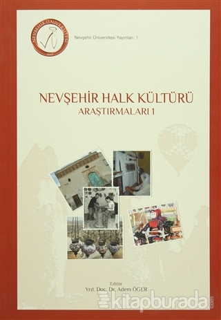 Nevşehir Halk Kültürü Araştırmaları 1 Adem Öger