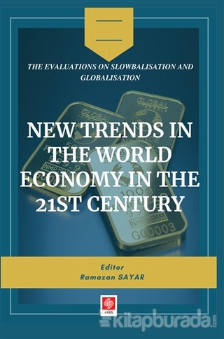 New Trends in The World Economy in The 21st Century