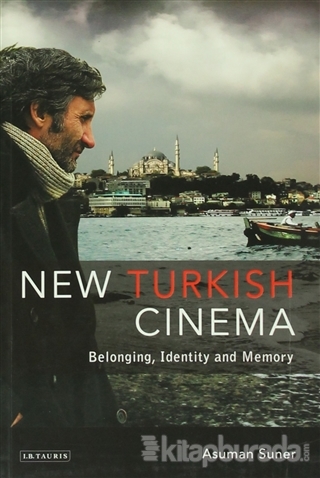 New Turkish Cinema Asuman Suner