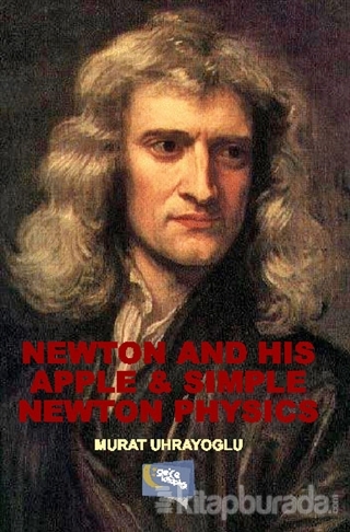 Newton and His Apple and Simple Newton Physics %15 indirimli Murat Uhr