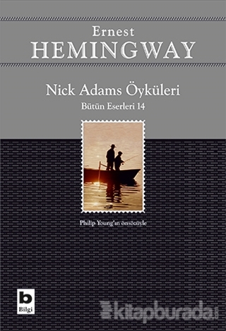 Nick Adams Öyküleri (Bütün Eserleri 14) Ernest Hemingway