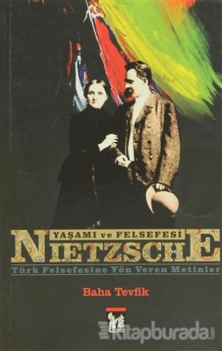 Nietzsche - Yaşamı ve Felsefesi