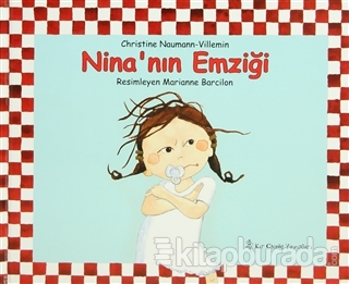Nina'nın Emziği (Ciltli) %15 indirimli Christine Naumann-Villemin