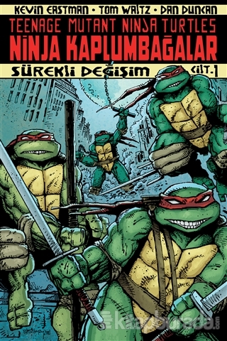 Ninja Kaplumbağalar Cilt: 1 Kevin Eastman