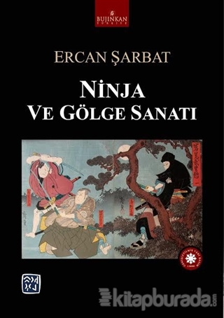 Ninja ve Gölge Sanatı Ercan Şarbat
