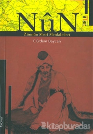 Nun - Zünnun Mısri Menkıbeleri E. Erdem Baycan