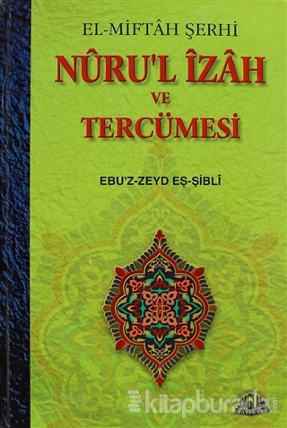 Nuru'l İzah ve Tercümesi (Ciltli)