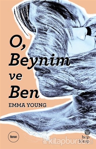 O,Beynim ve Ben Emma Young