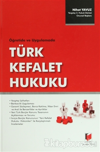 Öğretide ve Uygulamada Türk Kefalet Hukuku (Ciltli)