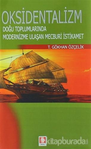 Oksidentalizm T. Gökhan Özçelik