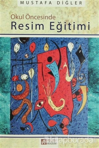 Okul Öncesinde Resim Eğitimi Mustafa Diğler